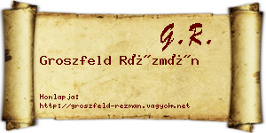 Groszfeld Rézmán névjegykártya